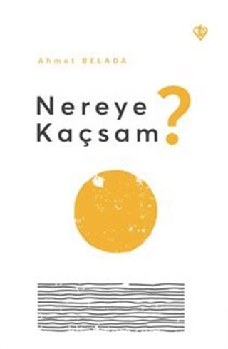 Nereye Kaçsam?