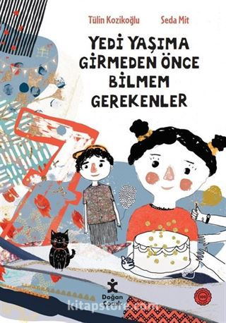 7 Yaşıma Girmeden Önce Bilmem Gerekenler