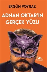 Adnan Oktar'ın Gerçek Yüzü