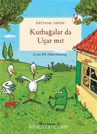 Kurbağalar Da Uçar Mı?