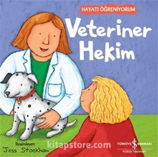 Veteriner Hekim - Hayatı Öğreniyorum