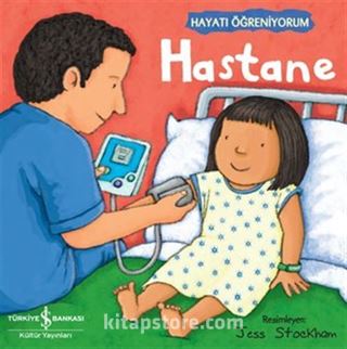 Hastane - Hayatı Öğreniyorum