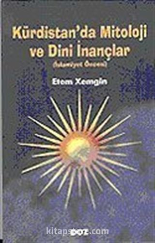 Kürdistan'da Mitoloji ve Dini İnançlar (İslamiyet Öncesi)