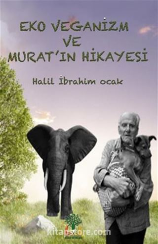 Eko Veganizm ve Murat'ın Hikayesi