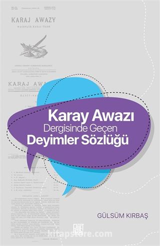 Karay Awazı Dergisinde Geçen Deyimler Sözlüğü