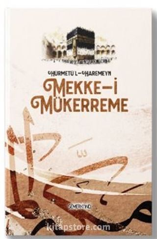 Hürmetü'l - Haremeyn | Mekke-i Mükerreme | Yakup Polat | Kasım Keskin