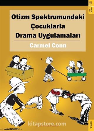 Otizm Spektrumundaki Çocuklarla Drama Uygulamaları