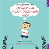 Çocuklar için Pozitif Düşüncenin Gücü