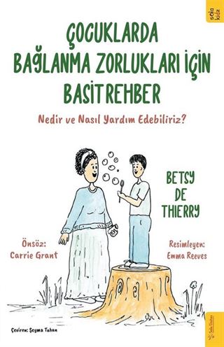 Çocuklarda Bağlanma Zorlukları için Basit Rehber