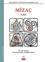 Mizaç İlmi / Geçmişten Günümüze Humoral Tıp