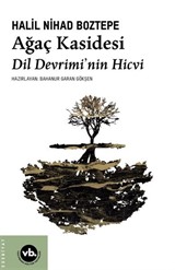 Ağaç Kasidesi / Dil Devrimi'nin Hicvi