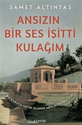 Ansızın Bir Ses İşitti Kulağım