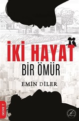 İki Hayat Bir Ömür