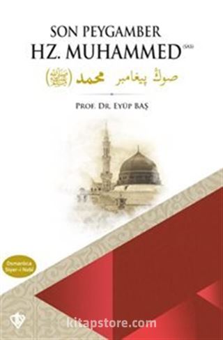 Son Peygamber Hz. Muhammed Siyer-i Nebi (Osmanlıca-Türkçe)