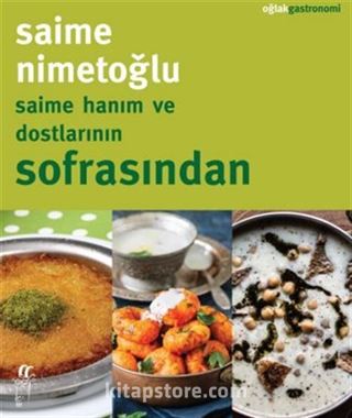 Saime Hanım ve Dostlarının Sofrasından