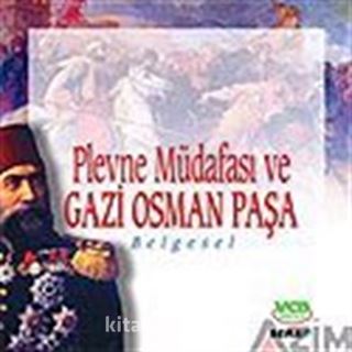 Plevne Müdafası ve Gazi Osman Paşa (VCD)