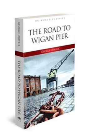 Road To Wigan Pier - İngilizce Klasik Roman