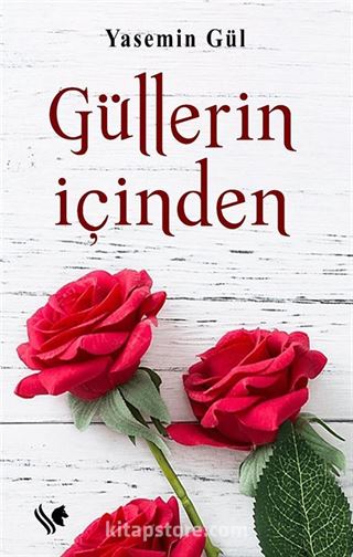 Güllerin İçinden