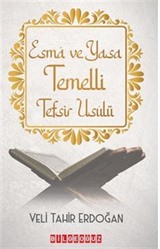 Esma ve Yasa Temelli Tefsir Usulü