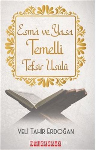 Esma ve Yasa Temelli Tefsir Usulü