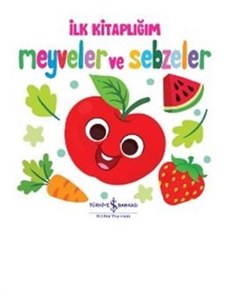 Meyveler ve Sebzeler İlk Kitaplığım