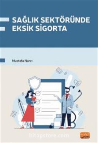 Sağlık Sektöründe Eksik Sigorta