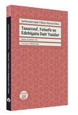 Şehbenderzde Filibeli Ahmed Hilmi Tasavvuf, Felsefe ve Edebiyata Dair Yazılar