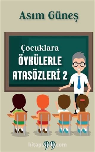 Çocuklara Öykülerle Atasözleri 2