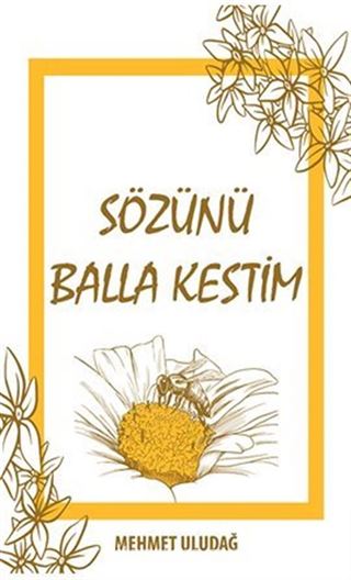 Sözünü Balla Kestim