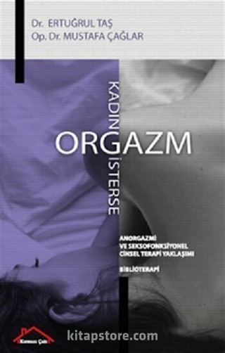 Kadın Orgazm İsterse