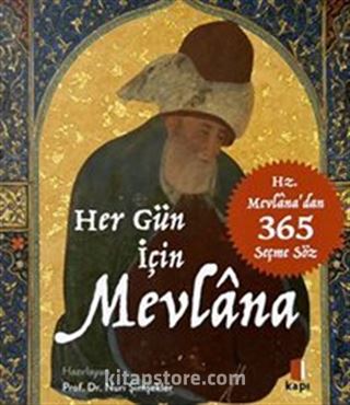 Hz. Mevlana'dan 365 Seçme Söz