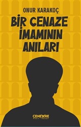 Bir Cenaze İmamının Anıları