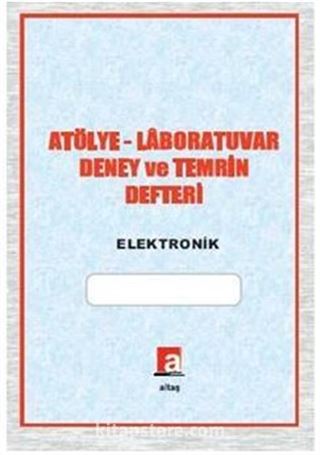 Atölye - Laboratuvar Deney ve Temrin Defteri Elektronik