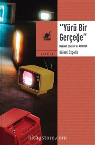 Yürü Bir Gerçeğe