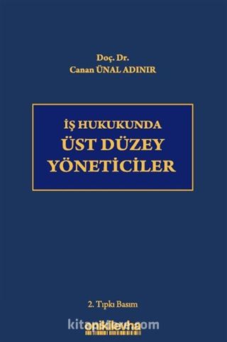 İş Hukukunda Üst Düzey Yöneticiler