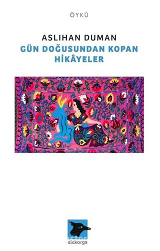 Gün Doğusundan Kopan Hikayeler