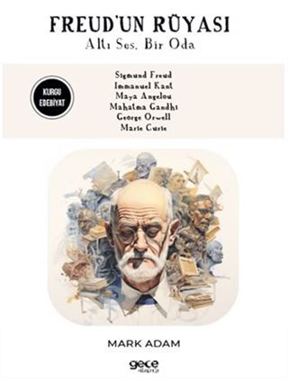 Freud'un Rüyası / Altı Ses, Bir Oda