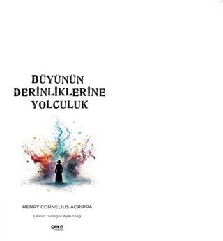 Büyünün Derinliklerine Yolculuk