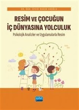 Resim ve Çocuğun İç Dünyasına Yolculuk