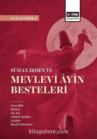 Sühan İrdenin Mevlevi Ayin Besteleri