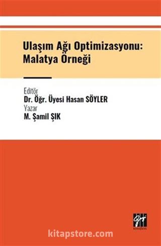 Ulaşım Ağı Optimizasyonu: Malatya Örneği