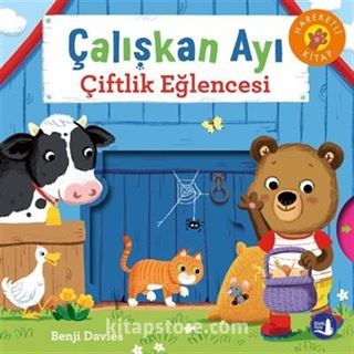 Çalışkan Ayı Çiftlik Eğlencesi (Hareketli Kitap)