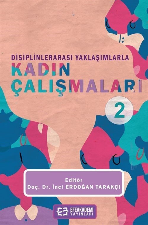 Disiplinlerarası Yaklaşımlarla Kadın Çalışmaları 2