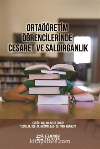 Ortaöğretim Öğrencilerinde Cesaret ve Saldırganlık