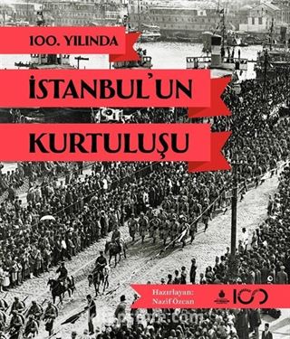 100. Yılında İstanbul'un Kurtuluşu