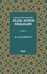 Osmanlı Tefsir Geleneğinde Zilzal Sûresi Risaleleri