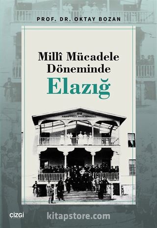 Millî Mücadele Döneminde Elazığ