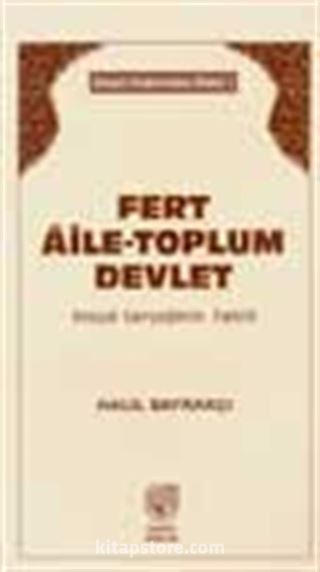 Fert Aile-Toplum Devlet Sosyal Gerçeğinin Tahlili