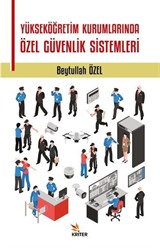 Yükseköğretim Kurumlarında Özel Güvenlik Sistemleri