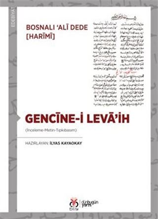 Gencine-i Leva'ih (İnceleme-Metin-Tıpkıbasım)